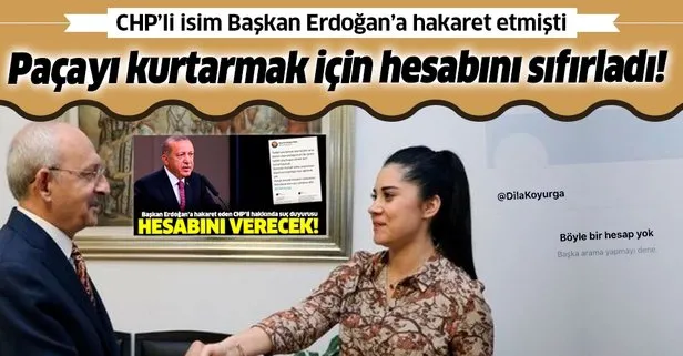 Başkan Erdoğan’a hakaret eden CHP’li Dila Koyurga hesabını sıfırladı