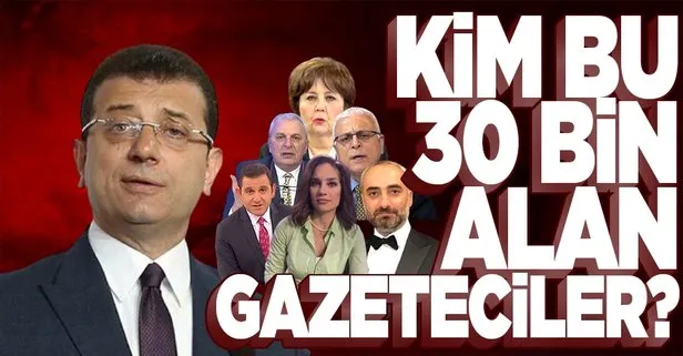 Kim bu İBB’den 30 bin TL maaş alan gazeteciler?