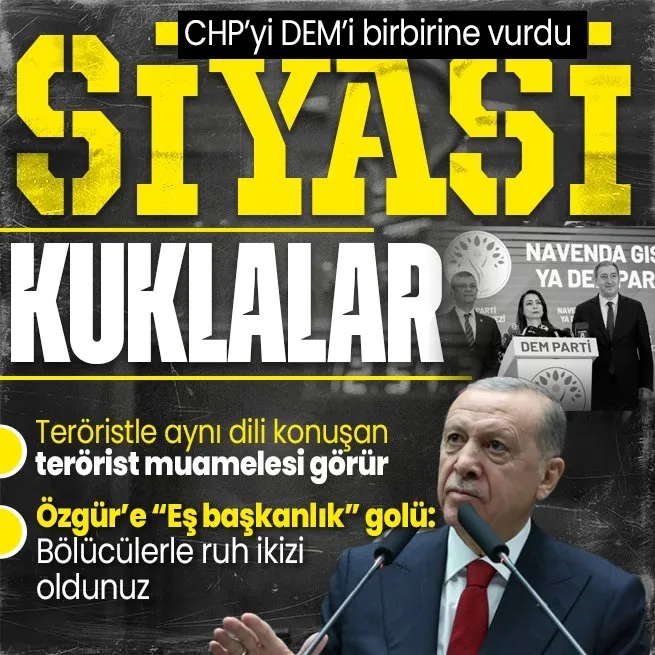 Başkan Erdoğan CHPyi DEMi birbirine vurdu: Siyasi kuklalar | Özgür Özele eş başkanlık golü!