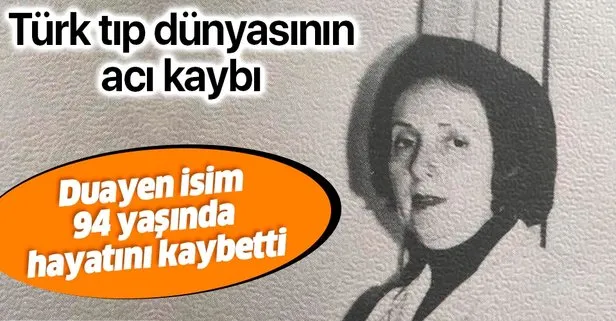 Turk Tip Dunyasinin Aci Kaybi Bahriye Tanman Hayatini Kaybetti Takvim