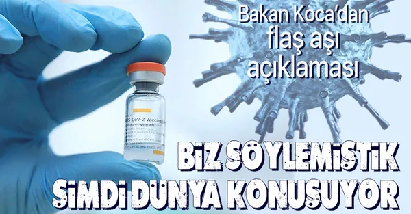 Son dakika: Sağlık Bakanı Fahrettin Koca'dan flaş aşı açıklaması: Daha önce söylemiştik-1