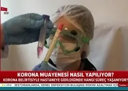 Koronavirüs Covid-19 muayenesi nasıl yapılıyor? Koronavirüs belirtileri nelerdir?