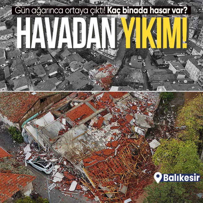 Balıkesir Sındırgı’da yıkılan binalar havadan görüntülendi