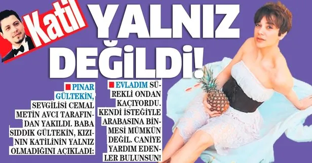 Katil yalnız değildi