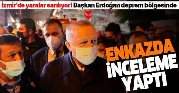 Başkan Recep Tayyip Erdoğan, İzmir’de deprem bölgesinde incelemelerde bulundu