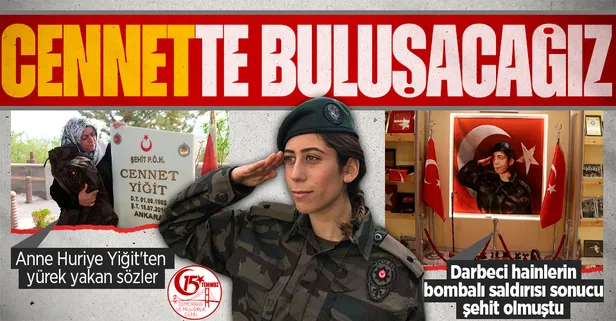 15 Temmuz şehidi Cennet Yiğit'in annesi Huriye Yiğit'ten yürek yakan sözler: İnşallah cennette buluşuruz