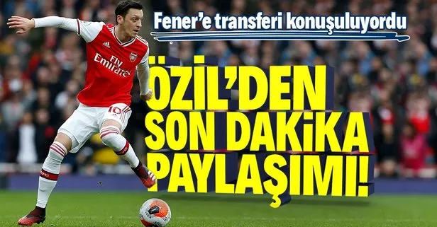 Fenerbahçe’ye transferi bomba etkisi yaratan Mesut Özil’den son dakika paylaşımı! Gönülleri fethetti