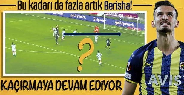 Mergim Berisha oyunu ve kaçırdığı gollerle herkese saç-baş yoldurdu!