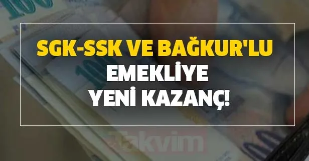 2020 yılı emekliler içi kazanç ayı oldu! SGK SSK ve Bağkur'lu emekliye yeni ek ödeme