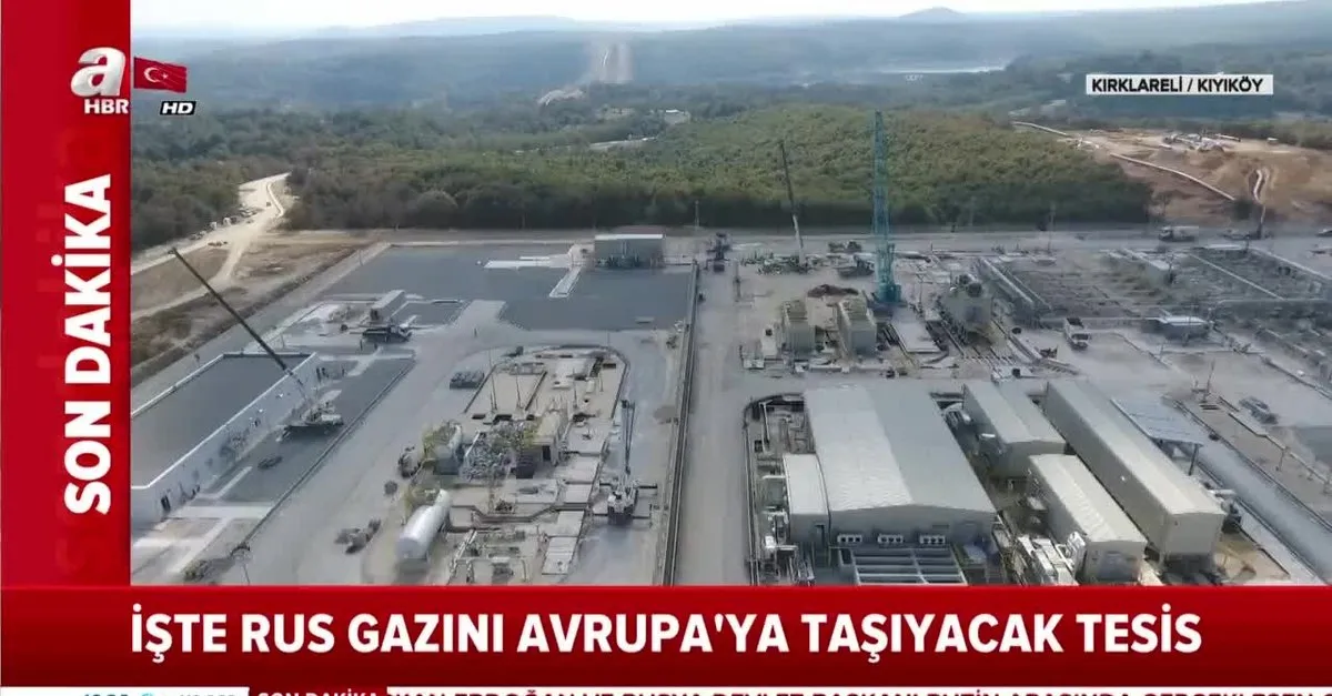 Iste Rus Dogal Gazini Avrupa Ya Tasiyacak Olan Kirklareli Kiyikoy De Kurulan Dev Tesis Videosunu Izle Takvim Tv