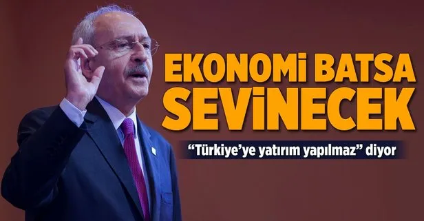 Kılıçdaroğlundan skandal ekonomi yorumu