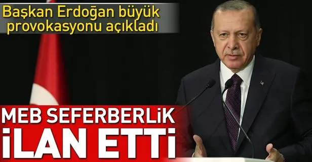 Başkan Erdoğan büyük provokasyonu açıkladı!