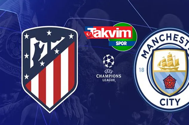 Atletico Madrid - Manchester City CANLI MAÇ İZLE! UEFA Şampiyonlar Ligi Atletico Madrid - Manchester City maçı canlı izle kesintisiz!
