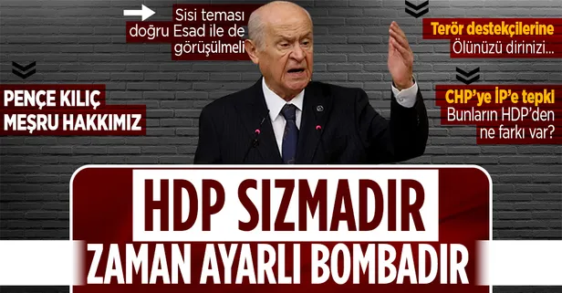 MHP Genel Başkanı Devlet Bahçeli'den HDP'ye sert sözler! Flaş Sisi ve Esad mesajı...