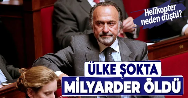 Fransız milyarder milletvekili Olivier Dassault, helikopter kazası sonucu öldü