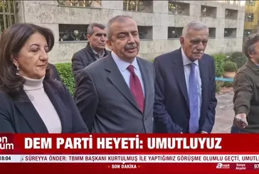 DEM Parti heyeti: Umutluyuz!
