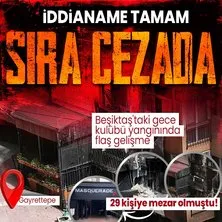 Beşiktaş-Gayrettepe’deki yangın faciasından flaş gelişme! İddianame hazırlandı! 9 şüpheli hakkında 22,5 yıl hapis istemi