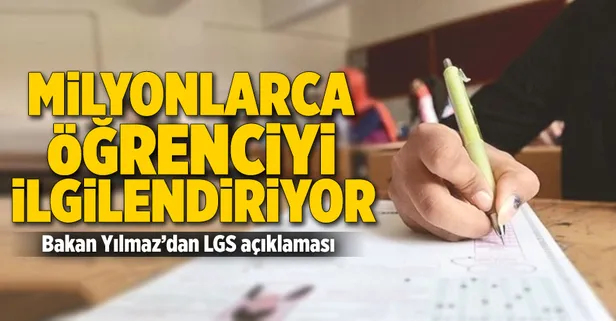 Bakan Yılmaz’dan LGS açıklaması