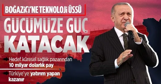 Boğaziçi Üniversitesi’ne teknoloji üssü! Başkan Erdoğan açıkladı: Ülkemize güç katacak