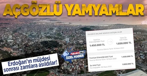 Açgözlü fırsatçılar yine iş başında! Başkan Erdoğan’ın konut kredisi müjdesi sonrası zam yaptılar
