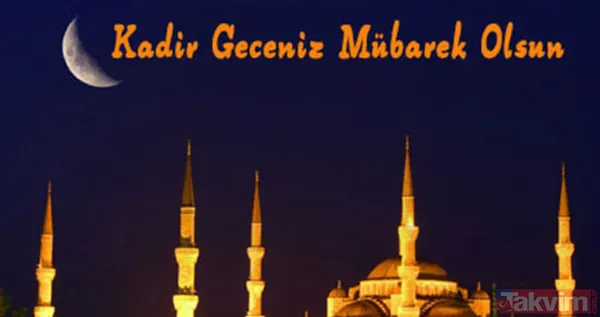 2019 Kadir Gecesi yeni mesajları - Kadir gecesi kutlama sözleri kısa - Kadir gecesi sözleri sayfamızda - 18