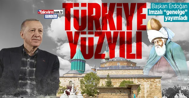 Başkan Erdoğan'dan 2023'ün "Mevlana Yılı" olarak kutlanmasına ilişkin genelge!