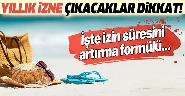 İzin süresini artırma formülü