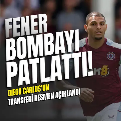 Diego Carlos resmen Fenerbahçe’de!