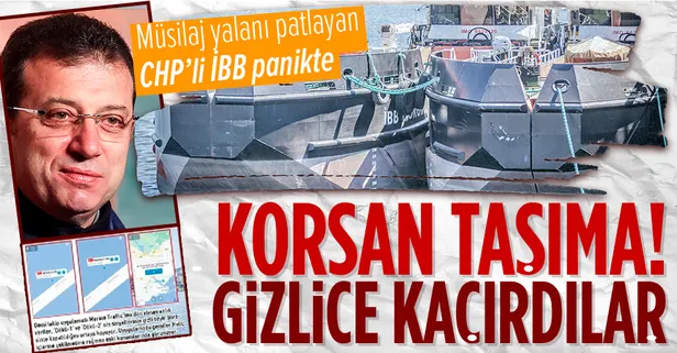 Müsilaj yalanı ortaya çıkan CHP'li İBB korsanlığa soyundu!