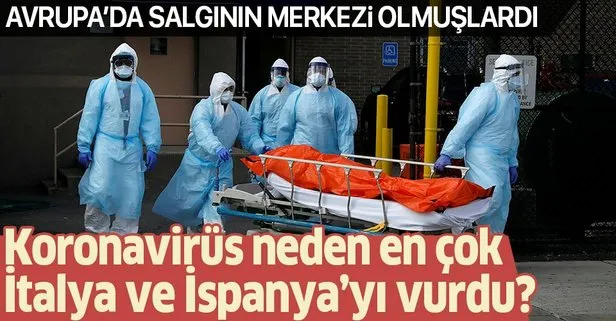 Avrupa’da salgının merkezi olmuşlardı! Koronavirüs neden en çok İtalya ve İspanya’yı vurdu?