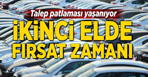 İkinci elde fırsat zamanı