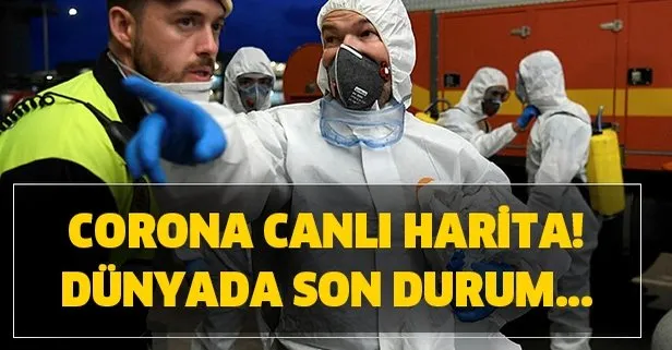 Canlı Corona haritası: Corona virüsü son dakika Türkiye’de Corona sayısı kaç?