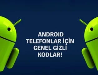 Android telefonların gizli kodları