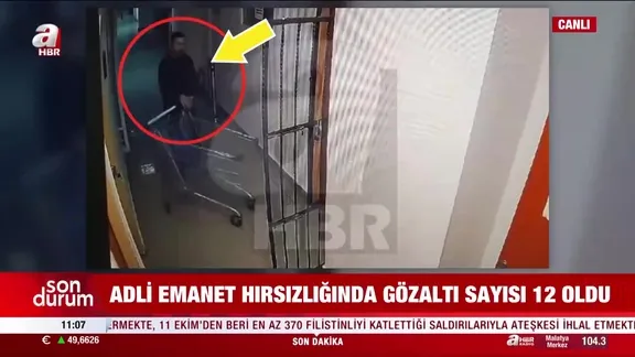 Adli emanet hırsızlığında gözaltı sayısı 12 oldu