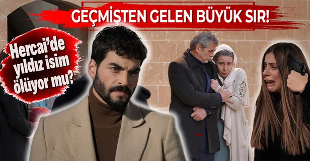 Hercai 55. bölüm fragmanı: Geçmişten gelen sırlar! Miran sonunda annesine kavuşuyor! Hercai'de o yıldız isim ölüyor mu?