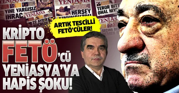 Kripto FETÖ'cü YeniAsya'da Kazım Güleçyüz ve İbrahim Özdabak’a hapis cezası