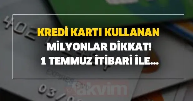 1 temmuz dan itibaren bankalar bunu