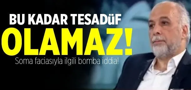 Soma faciası sabotaj olabilir