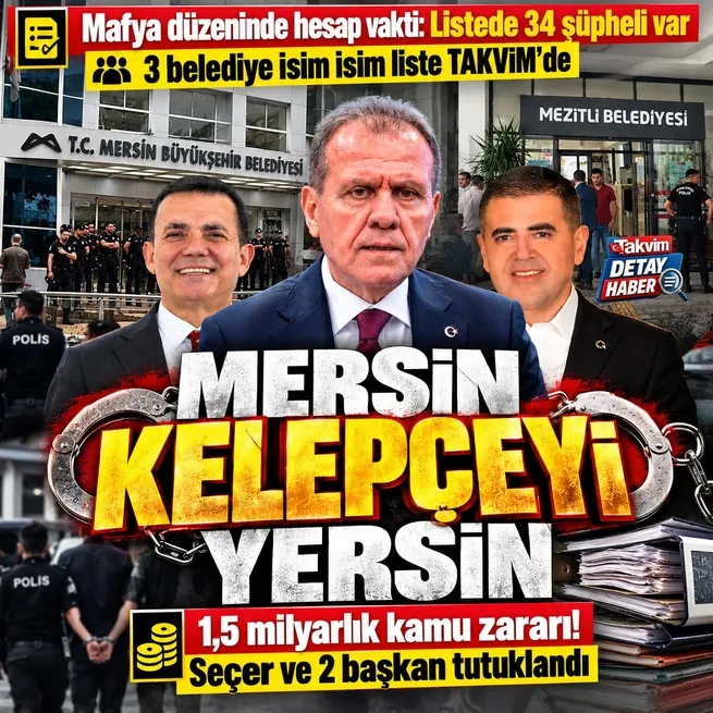 Mersinde 3 belediyeye yolsuzluk operasyonu! 34 şüpheli tutuklandı: Aralarında Vahap Seçer ve 2 belediye başkanı da var