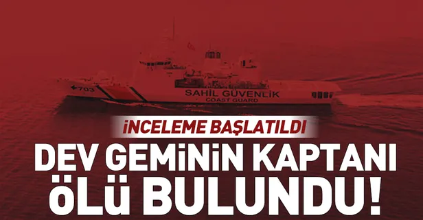 Canopus gemisinin kaptanı ölü bulundu