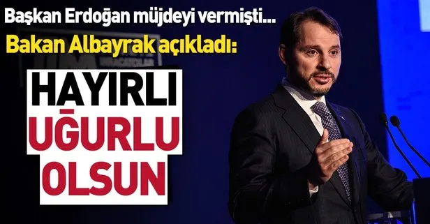 Bakan Berat Albayrak: Hayırlı uğurlu olsun