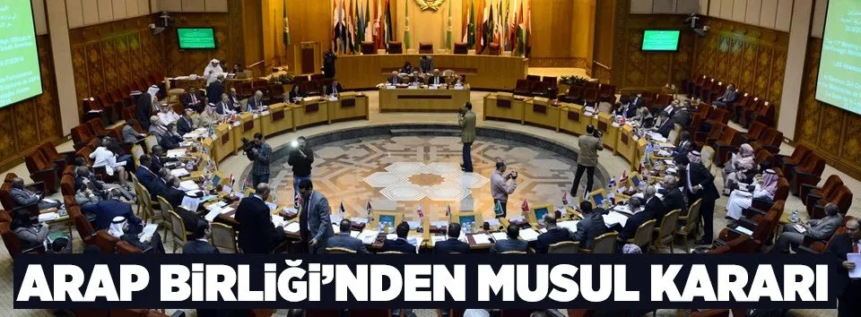 Arap Birliği'nden Musul kararı