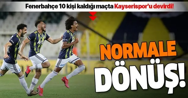 Fenerbahçe 10 kişi kaldığı maçta Kayserispor’u devirdi!