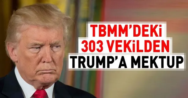 Meclisin Trumpa yazdığı mektup büyükelçiliğe iletildi