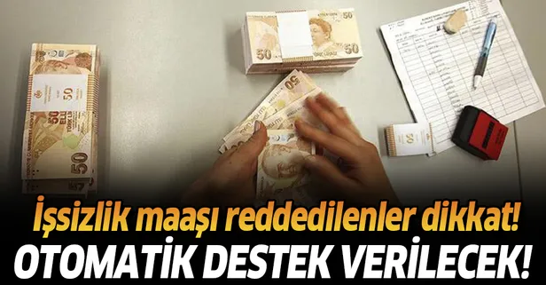 İşsizlik maaşı reddedilen vatandaşlara otomatik destek! 1.177 TL’lik desteğin detayları belli oldu