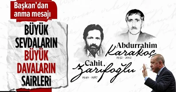 Başkan Recep Tayyip Erdoğan, Abdurrahim Karakoç ve Cahit Zarifoğlu’nu andı