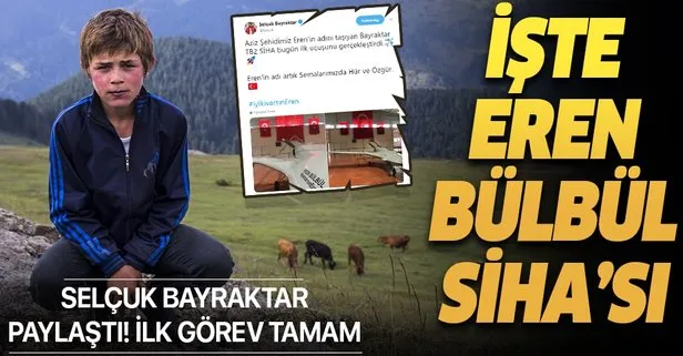 Selçuk Bayraktar Twitter’dan paylaştı! Eren Bülbül TB2 SİHA’sı ilk uçuşunu gerçekleştirdi