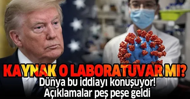 ABD Başkanı Trump Kanıtları gördüm demişti... Çin’den son dakika açıklaması: Koronavirüs Vuhan’daki laboratuvardan mı çıktı?