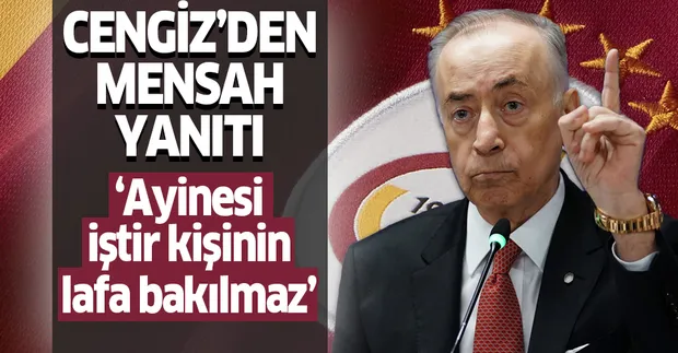 Galatasaray Başkanı Mustafa Cengiz'den Beşiktaş'a Mensah cevabı! Transfer 19.05'te açıklanınca...-1