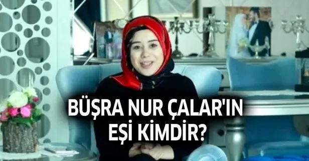Ahmet Emin Söylemez ne iş yapıyor? Büşra Nur Çalar’ın eşi kimdir?